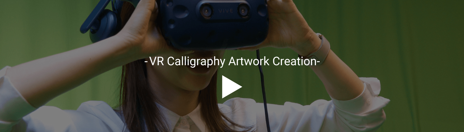 VR Calligraphy Artwork Creation